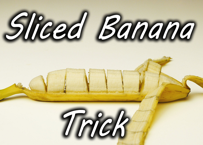 How To Do A Pre-sliced Banana Magic Trick